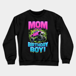 Womens Monster Truck Mom Of The Birthday Boy Crewneck Sweatshirt